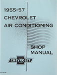 Chevrolet Parts -  1955-57 CHEVY AIR CONDITIONING SHOP MANUAL