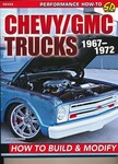 Chevrolet Parts -  HOW TO BUILD & MODIFY 1967-1972 CHEVY TRUCKS